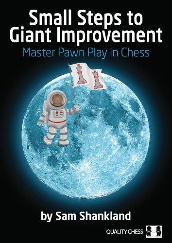 Small Steps to Giant Improvements- Master Pawn Play in Chess
