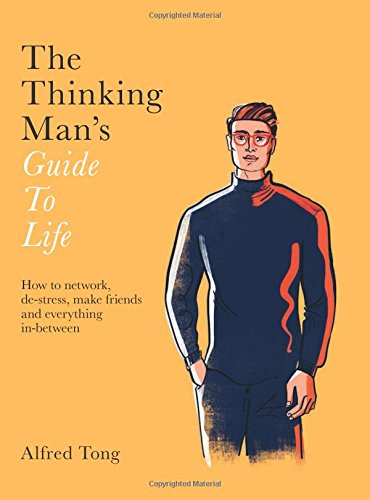 The Thinking Man's Guide to Life