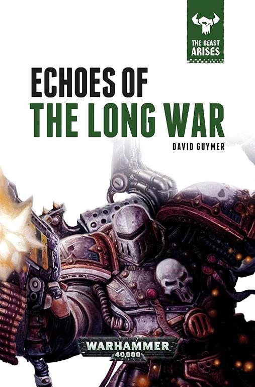 Echoes of the Long War (6) (The Beast Arises)