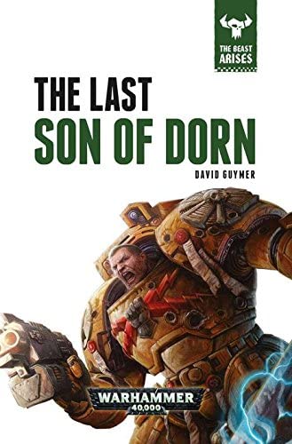 The Last Son of Dorn (Beast Arises)