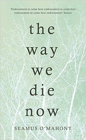 The Way We Die Now