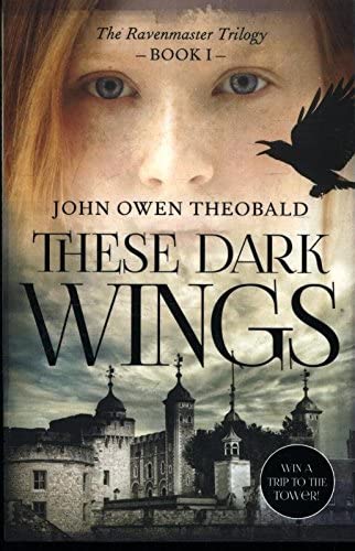 These Dark Wings (Ravenmaster Trilogy)