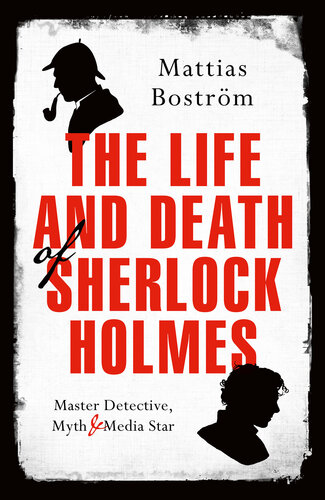 The Life and Death of Sherlock Holmes