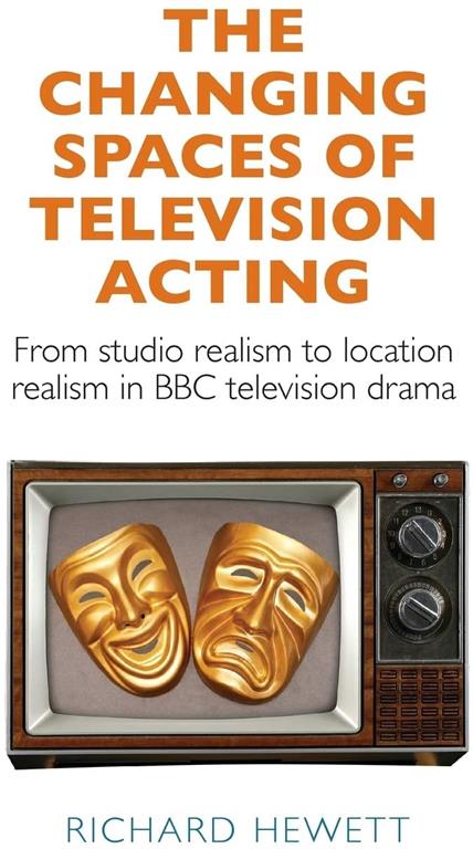 The changing spaces of television acting: From studio realism to location realism in BBC television drama