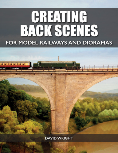 Creating Back Scenes for Model Railways and Dioramas