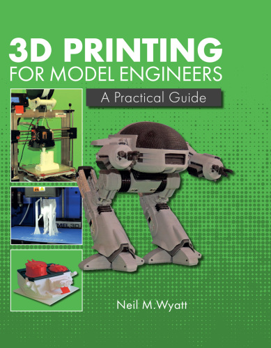 3D Printing for Model Engineers