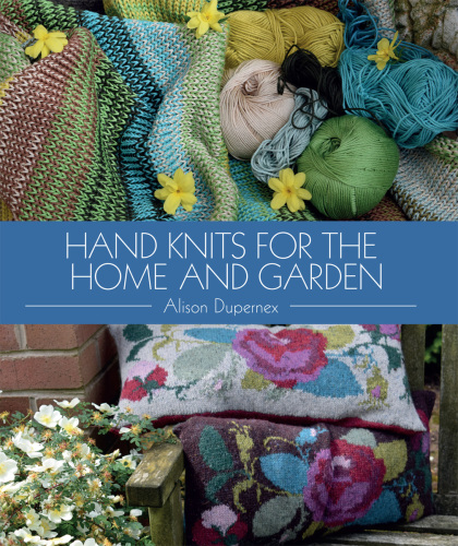 Hand Knits for the Home and Garden