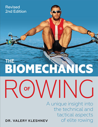 The Biomechanics of Rowing