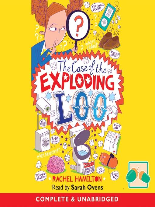 The Case of the Exploding Loo