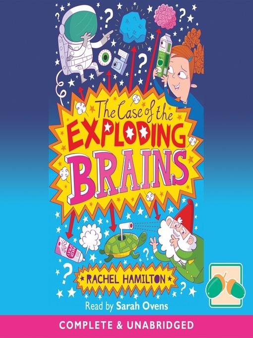 The Case of the Exploding Brains