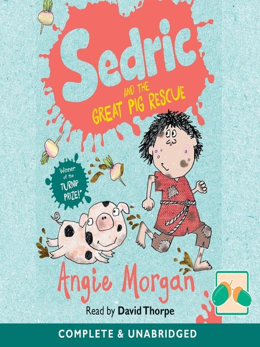 Sedric and the Great Pig Rescue