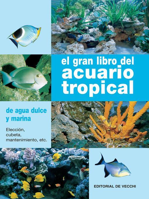 El gran libro del acuario tropical