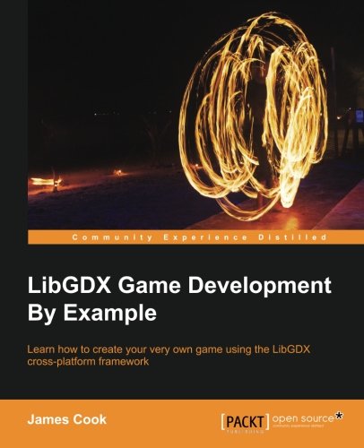 LibGDX Game Development by Example