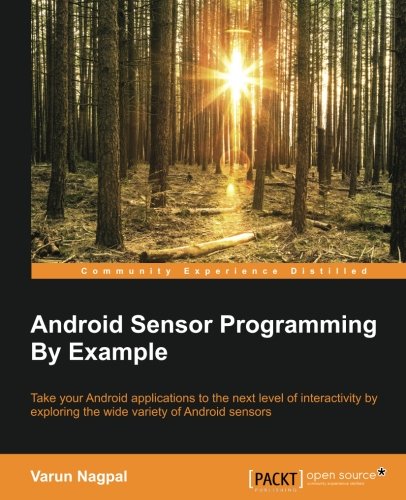 Android Sensor Programming by Example