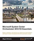 Microsoft System Center Orchestrator 2012 R2 Essentials