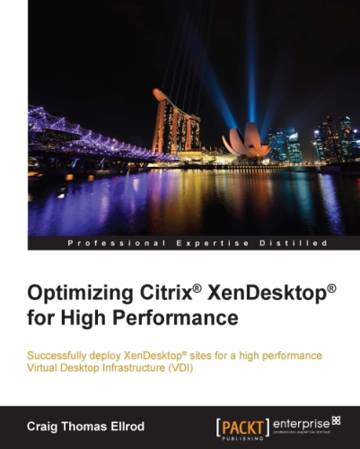 Optimizing Citrix(r) Xendesktop(r) for High Performance