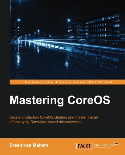 Mastering Coreos