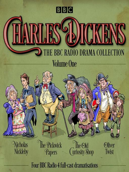 Charles Dickens, The BBC Radio Drama Collection, Volume 1