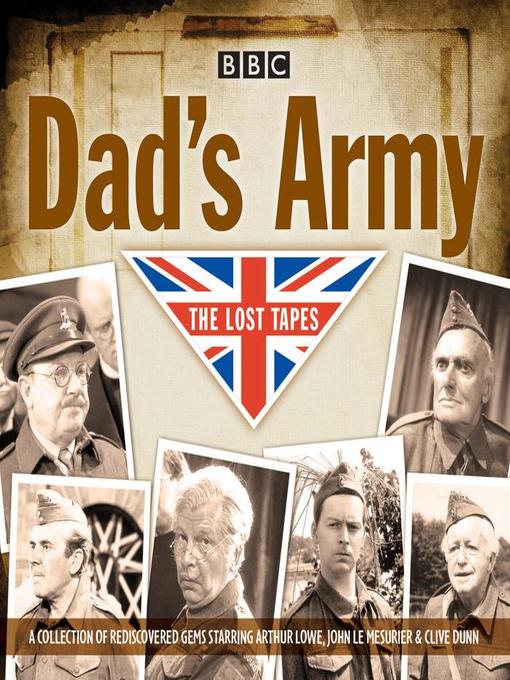 Dad's Army, The Lost Tapes