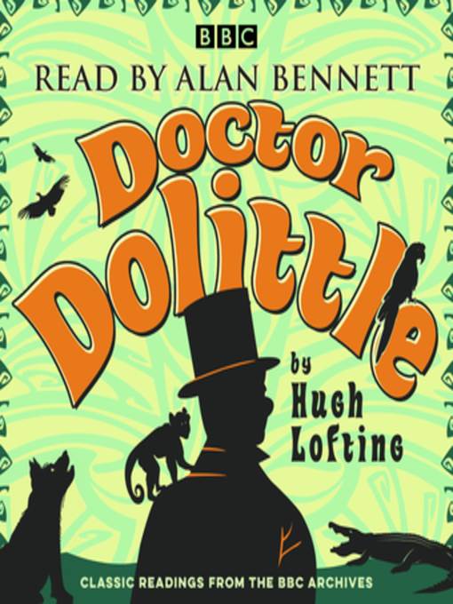 Alan Bennett--Doctor Dolittle Stories