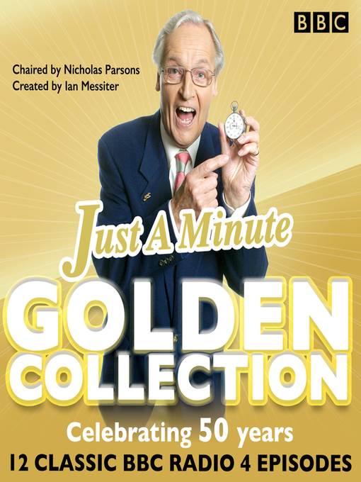 Just a Minute--The Golden Collection