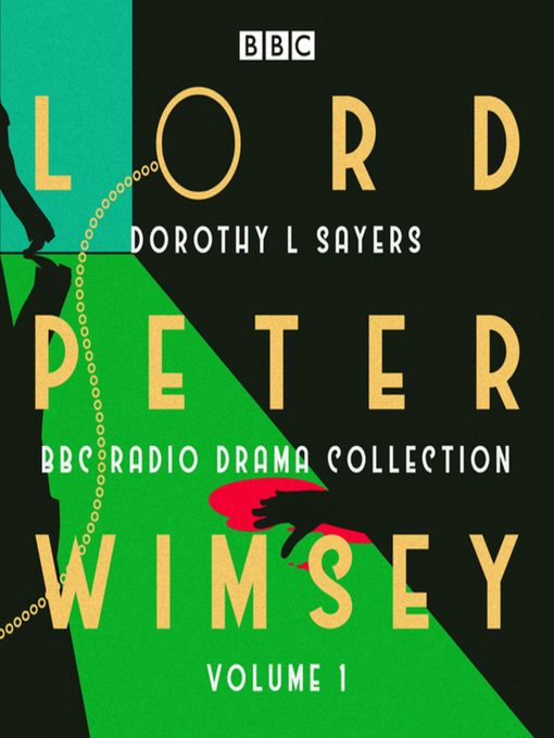 Lord Peter Wimsey, BBC Radio Drama Collection Volume 1