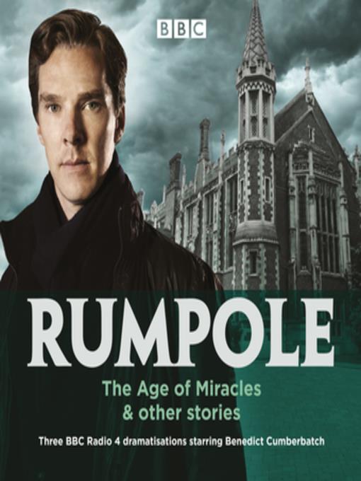 Rumpole--The Age of Miracles & other stories