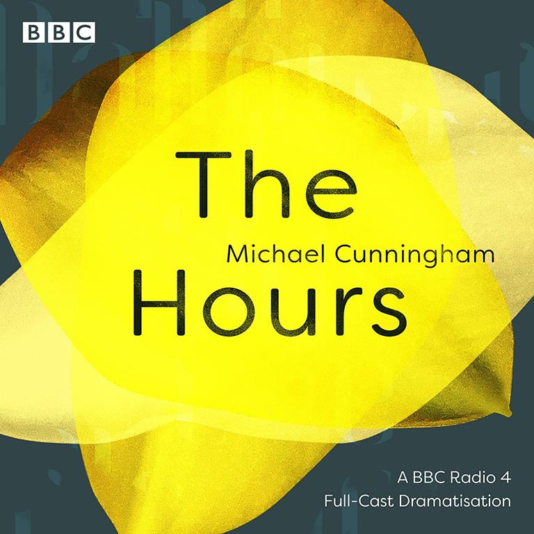 The Hours: A BBC Radio 4 Full-Cast Dramatisation