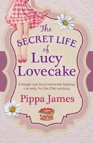 The Secret Life of Lucy Lovecake