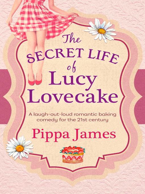 The Secret Life of Lucy Lovecake