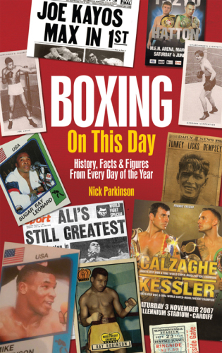 Boxing on this day : history, facts & figures from every day of the year