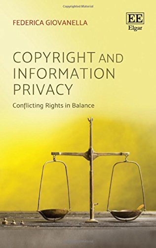 Copyright and information privacy : conflicting rights in balance