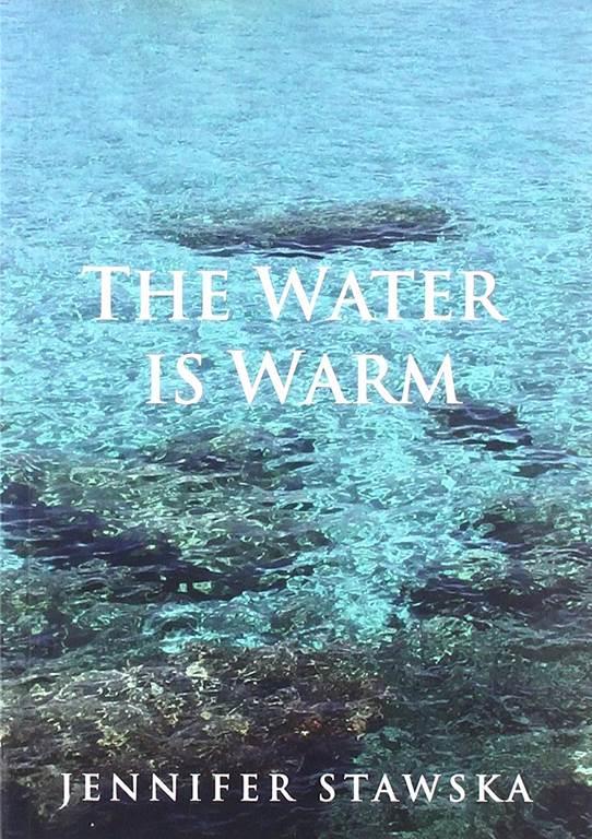 The Water Is Warm