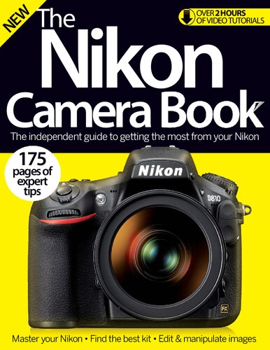 The Nikon camera book : the independent guide to getting the most from your Nikon