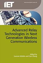 Advanced relay technologies in next generation wireless communications