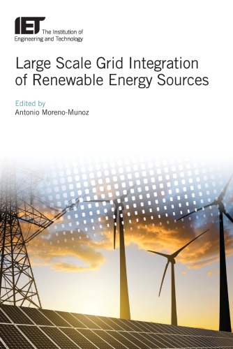 Large Scale Grid Integration of Renewable Energy Sources