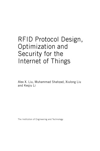 RFID protocol design, optimization, and security for the Internet of things