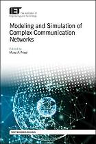 Modeling and simulation of complex communication networks