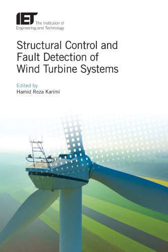 Structural control and fault detection of wind turbine systems