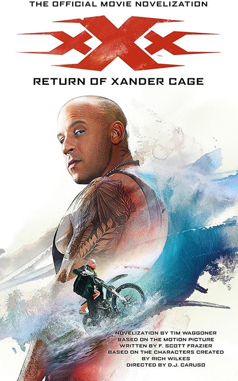 xXx: Return of Xander Cage - The Official Movie Novelization