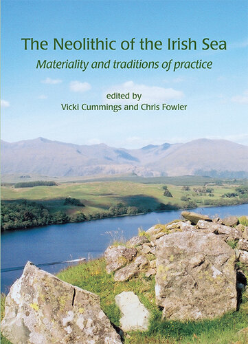 The neolithic of the Irish Sea : materiality and traditions of practice