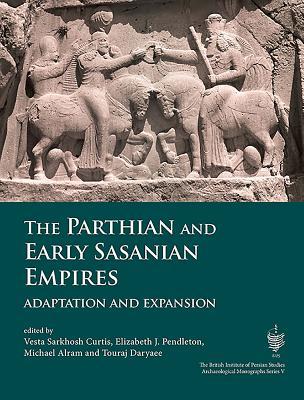 The Parthian and Early Sasanian Empires