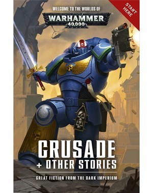 Crusade & Other Stories - Dan Abnett Et Al.