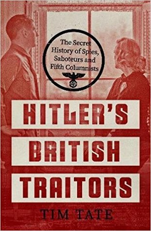 Hitler’s British Traitors