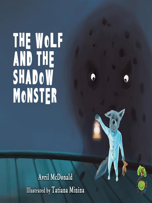 The Wolf and the Shadow Monster