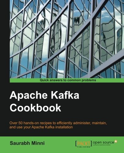 Apache Kafka Cookbook