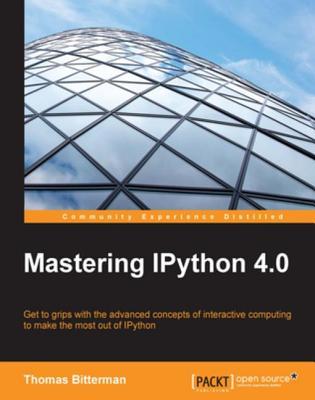 Mastering Ipython 4.0