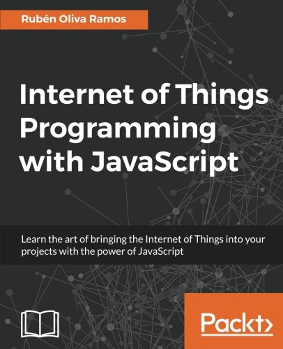 Internet of Things Programming with JavaScript