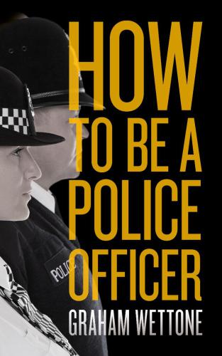 How To Be A Police Officer.