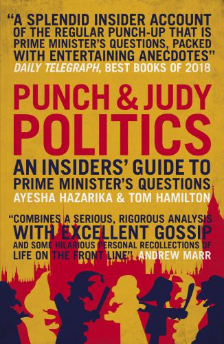 Punch & Judy politics : an insider guide to Prime Minister's questions